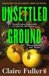 Picture of Unsettled Ground : Winner of the Costa Novel Award 2021