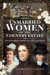 Picture of Unmarried Women of the Country Estate: Four Stories from 17th-20th Century