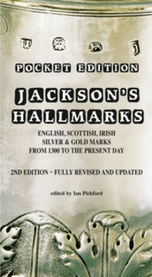 Picture of Jackson's Hallmarks, Pocket Edition: English Scottish Irish Silver & Gold Marks From 1300 to the Present Day