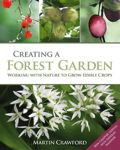 Picture of Creating a Forest Garden: Working with Nature to Grow Edible Crops