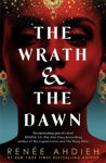 Picture of The Wrath and the Dawn: The Wrath and the Dawn Book 1