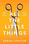 Picture of All The Little Things: A tense and gripping thriller with an unforgettable ending