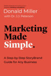 Picture of Marketing Made Simple: A Step-by-Step StoryBrand Guide for Any Business