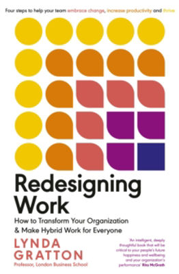 Picture of Redesigning Work: How to Transform Your Organisation and Make Hybrid Work for Everyone