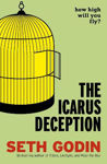Picture of The Icarus Deception: How High Will You Fly?
