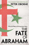 Picture of The Fate of Abraham : Why the West is Wrong about Islam