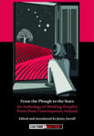 Picture of From The Plough To The Stars – An Anthology of Working People’s Prose From Contemporary Ireland