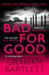 Picture of Bad for Good : The must-read crime debut of 2022