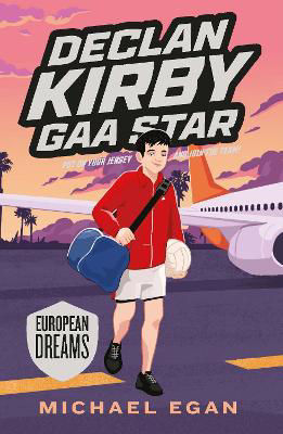 Picture of Declan Kirby - GAA Star : European Dreams (Book 4)