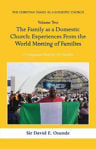 Picture of The Christian Family as a Domestic Church: Volume Two: The Family as a Domestic Church: Experiences From th eWorld Meeting of Families
