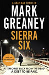 Picture of Sierra Six : The action-packed new Gray Man novel - soon to be a major Netflix film