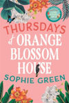 Picture of Thursdays at Orange Blossom House: an uplifting story of friendship, hope and following your dreams from the international bestseller