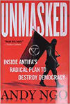 Picture of Unmasked: Inside Antifa's Radical Plan to Destroy Democracy