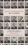 Picture of John Stonehouse, My Father: The True Story Of The Runaway Mp