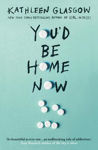 Picture of Youd Be Home Now