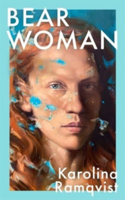 Picture of Bear Woman : A moving and powerful exploration of motherhood and the female experience