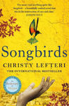 Picture of Songbirds: The triumphant follow-up to the million copy bestseller, The Beekeeper of Aleppo