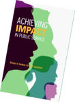Picture of Achieving Impact in Public Service : Essays in Honour of Sylda Blangford