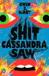 Picture of Shit Cassandra Saw: Stories