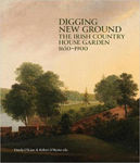 Picture of Digging New Ground - The Irish Country House Garden 1650-1900