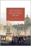 Picture of Politics and Political Culture in Ireland from Restoration to Union, 1660-1800: Essays in honour of Jacqueline R. Hill