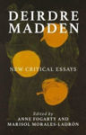 Picture of Deirdre Madden: New Critical Perspectives