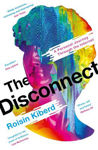 Picture of The Disconnect: A Personal Journey Through the Internet