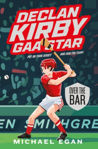 Picture of Declan Kirby - GAA Star : Over the Bar (Book 3)