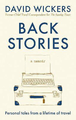 Picture of Back Stories: Personal tales from a lifetime of travel