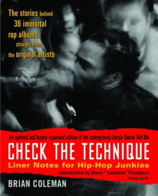 Picture of Check the Technique: Liner Notes for Hip-Hop Junkies