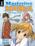 Picture of Mastering Manga with Mark Crilley: 30 Drawing Lessons from the Creator of Akiko