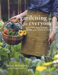 Picture of Gardening for Everyone: Growing Vegetables, Herbs and More at Home