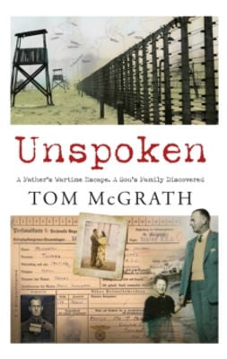 Picture of Unspoken : A Father's Wartime Escape. A Son's Family Discovered