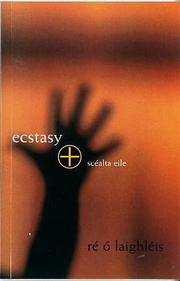 Picture of Ecstasy Agus Scealta Eile