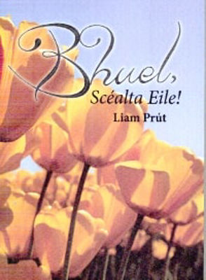 Picture of Bhuel Scealta Eile