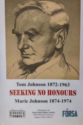 Picture of Tom Johnson 1872-1963 : Seeking No Honours : Marie Johnson 1874-1974