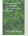 Picture of Dineen and the Dictionary : The Life and the Afterlife