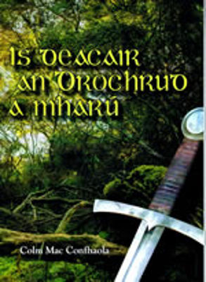 Picture of Is Deacair An Drochrud A Mharú