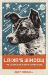 Picture of Laika's Window: The Legacy of a Soviet Space Dog