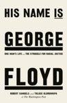 Picture of His Name Is George Floyd : One Man's Life And The Struggle For Racial Justice
