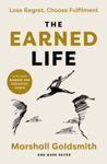 Picture of The Earned Life: Lose Regret, Choose Fulfilment