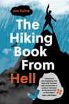 Picture of The Hiking Book From Hell: My Reluctant Attempt to Learn to Love Nature