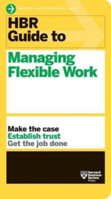 Picture of HBR Guide to Managing Flexible Work (HBR Guide Series)
