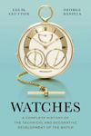 Picture of Watches: A Complete History of the Technical and Decorative Development of the Watch