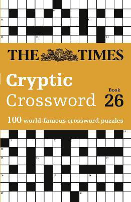 Picture of The Times Cryptic Crossword Book 26: 100 world-famous crossword puzzles (The Times Crosswords)