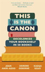Picture of This is the Canon: Decolonize Your Bookshelves in 50 Books