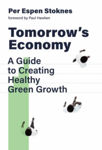 Picture of Tomorrow's Economy: A Guide to Creating Healthy Green Growth