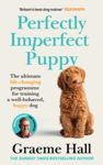 Picture of Perfectly Imperfect Puppy: The ultimate life-changing programme to training a well-behaved, happy dog