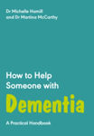 Picture of How to Help Someone with Dementia: A Practical Handbook