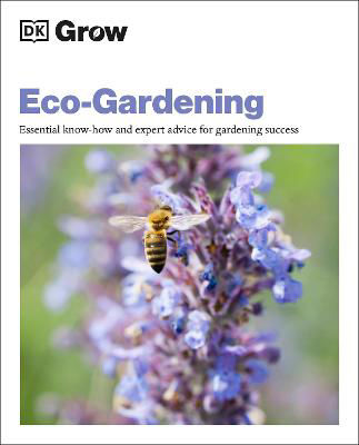 Picture of Grow Eco-gardening: Essential Know-how and Expert Advice for Gardening Success